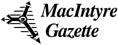 MacIntyre Gazette